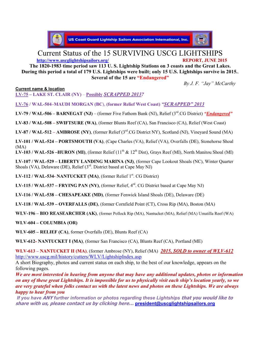 Current Status of the 15 SURVIVING USCG LIGHTSHIPS REPORT, JUNE 2015 the 1820-1983 Time Period Saw 113 U