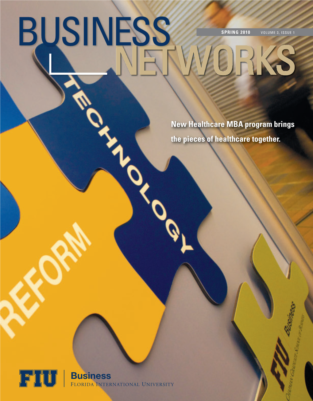 Spring 2010 Volume 3, Issue 1 Networks