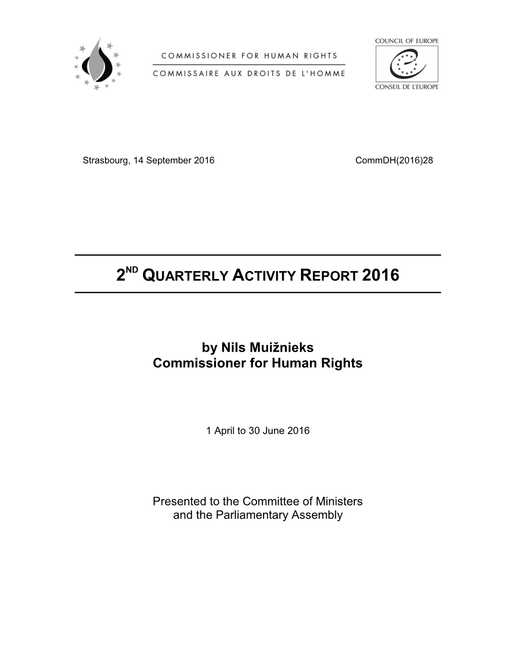 QUARTERLY ACTIVITY REPORT 2016 by Nils Muižnieks Commissioner for Human Rights