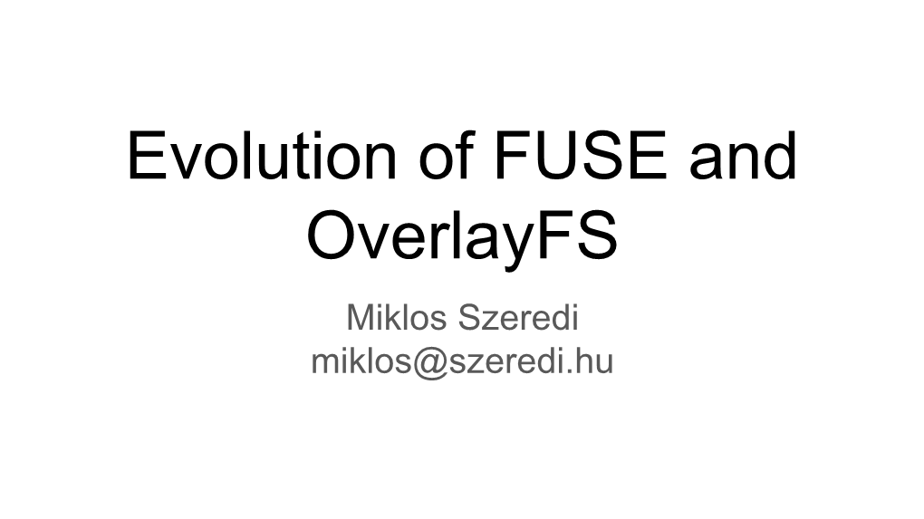 Evolution of FUSE and Overlayfs.Pdf