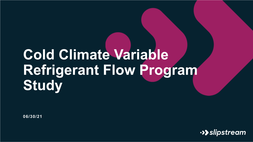 Cold Climate Variable Refrigerant Flow Program Study