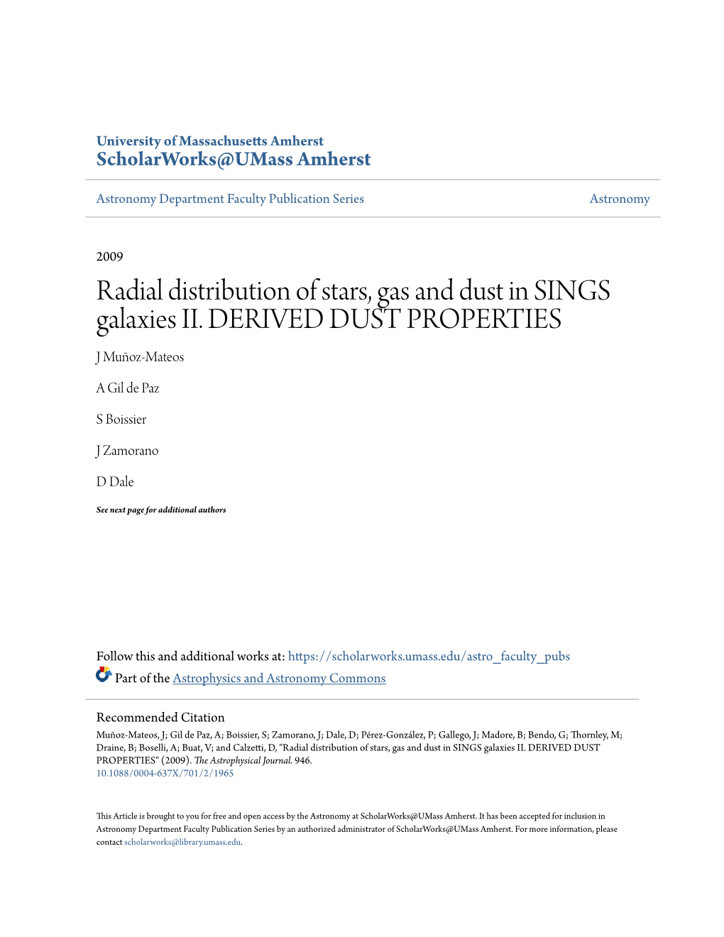 Radial Distribution of Stars, Gas and Dust in SINGS Galaxies II. DERIVED DUST PROPERTIES J Muñoz-Mateos