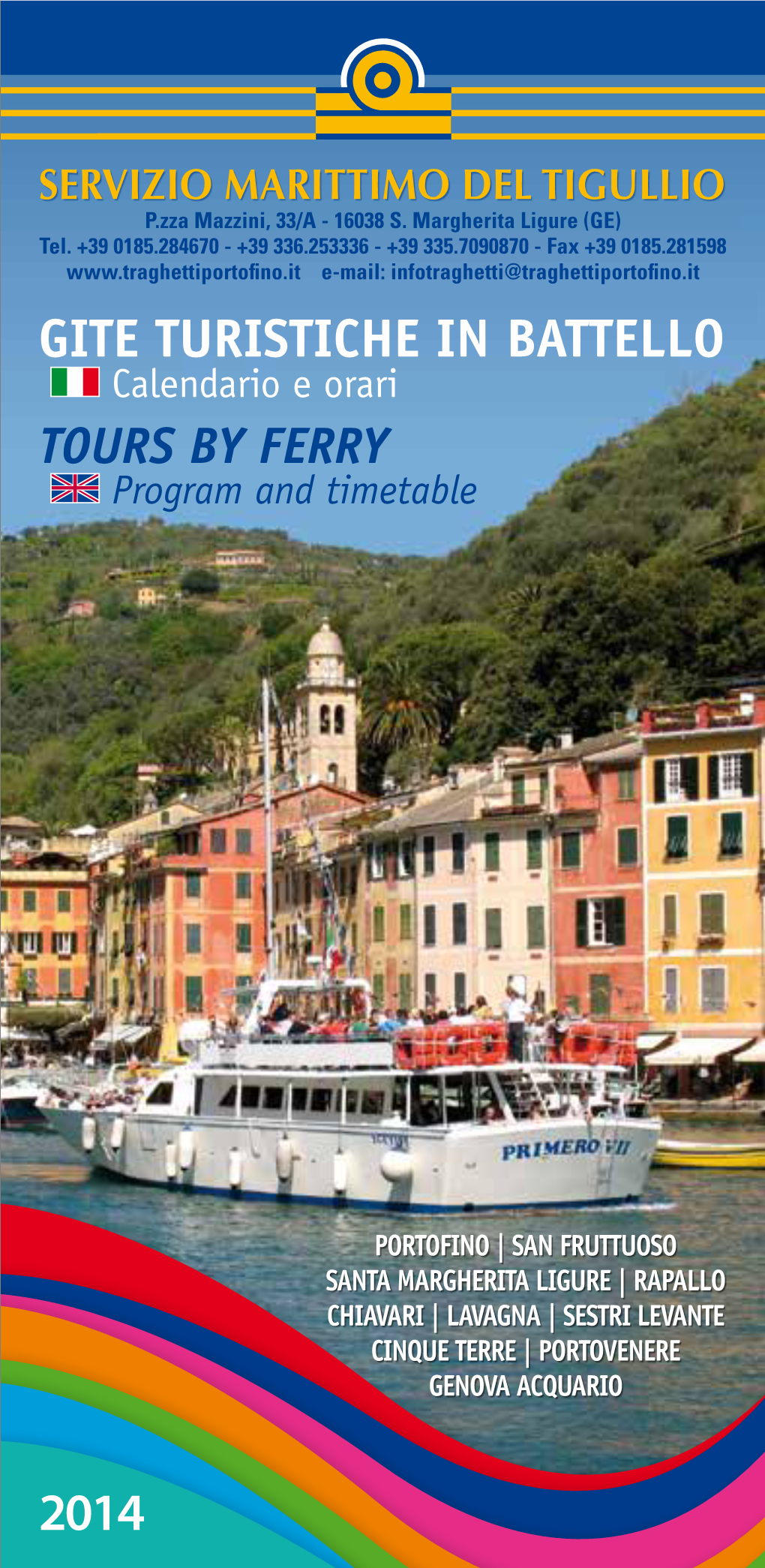 GITE TURISTICHE in BATTELLO Calendario E Orari TOURS by FERRY Program and Timetable