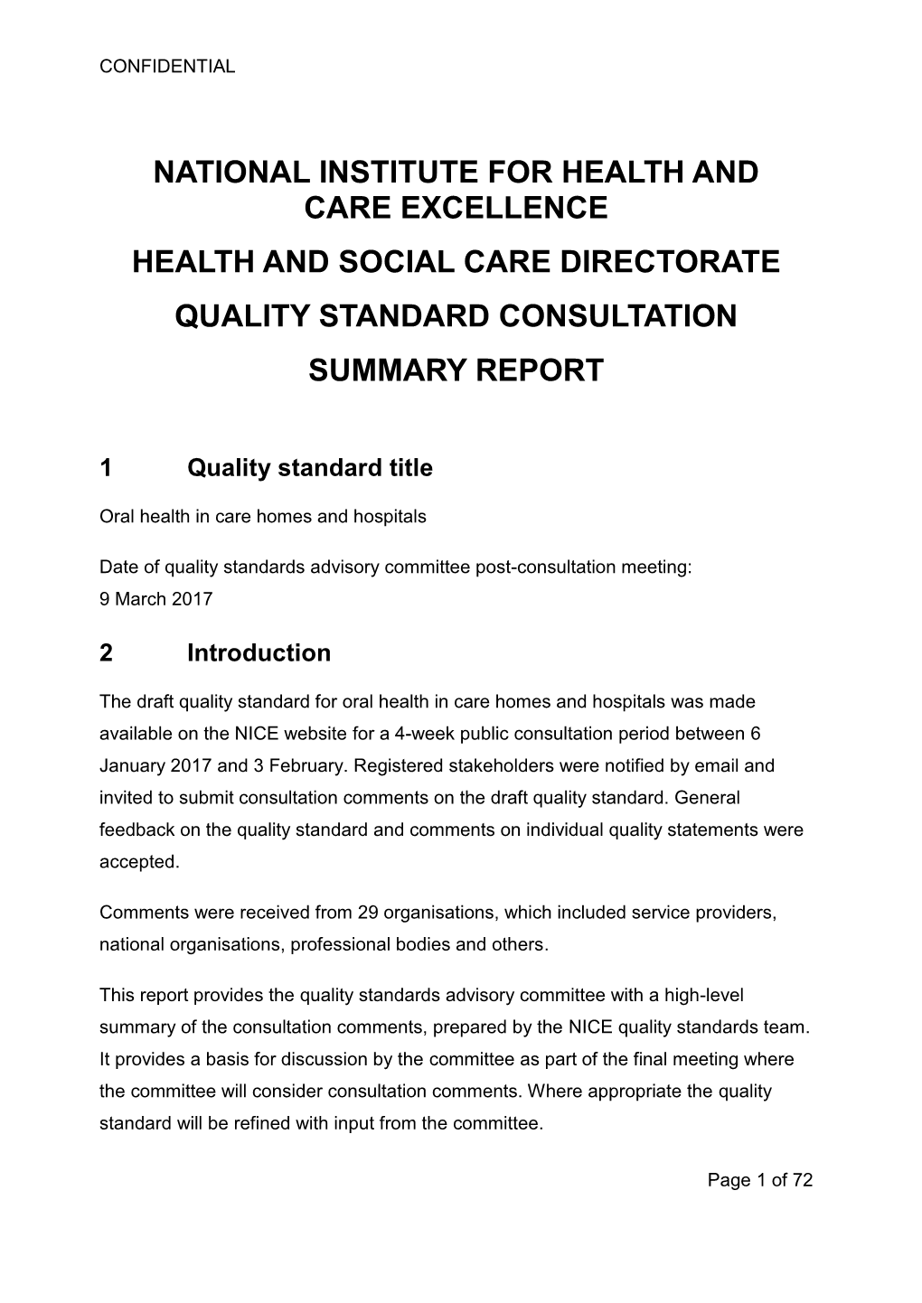 National Institute for Health and Care Excellence Health and Social Care Directorate Quality Standard Consultation Summary Report