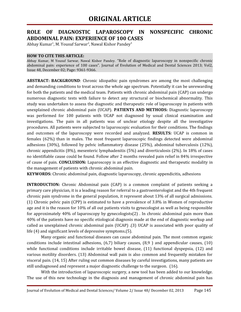 Role of Diagnostic Laparoscopy in Nonspecific Chronic Abdominal Pain: Experience of 100 Cases