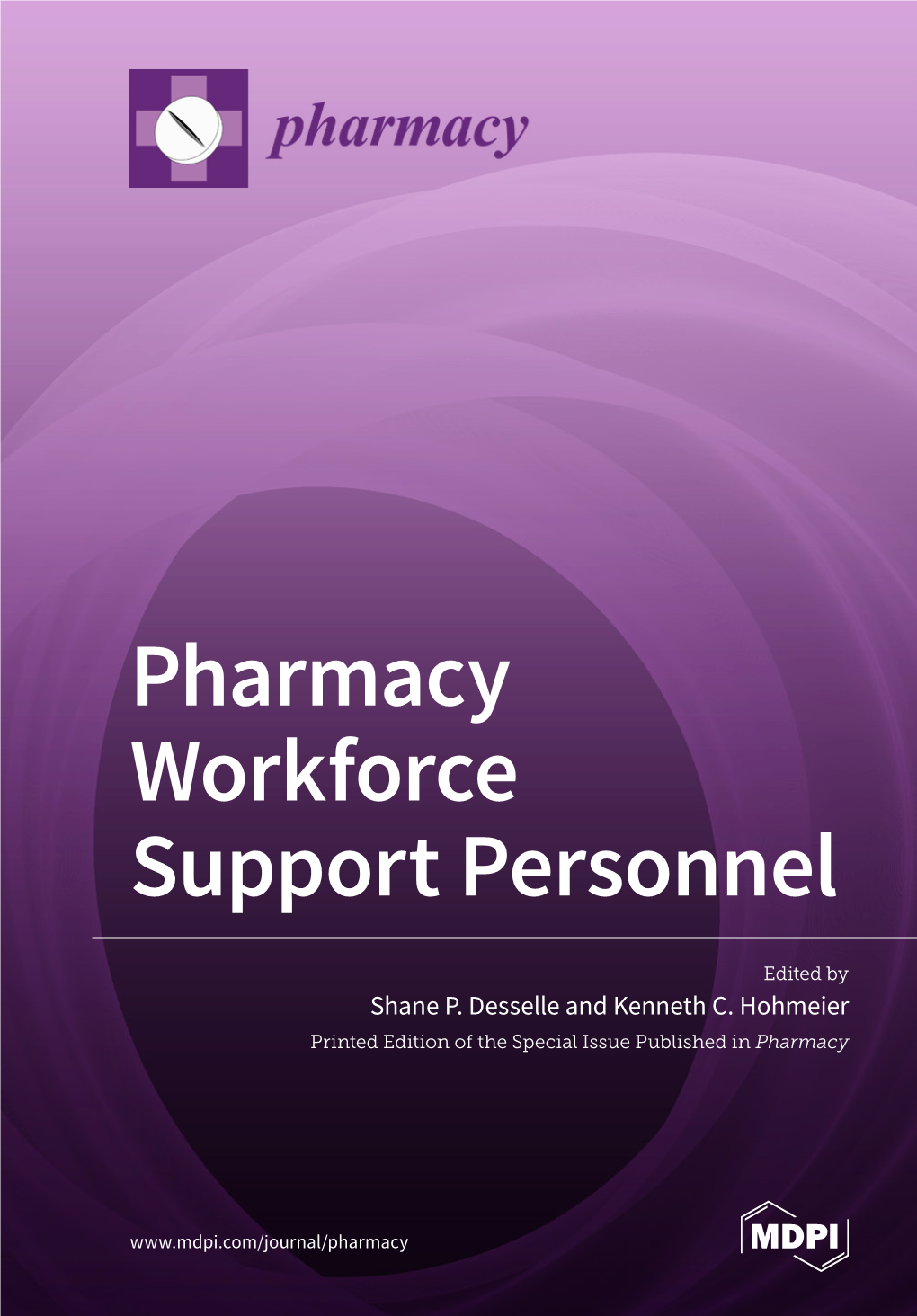 Pharmacy Workforce Support Personnel ﻿ Pharmacy Workforce Support • Shane P