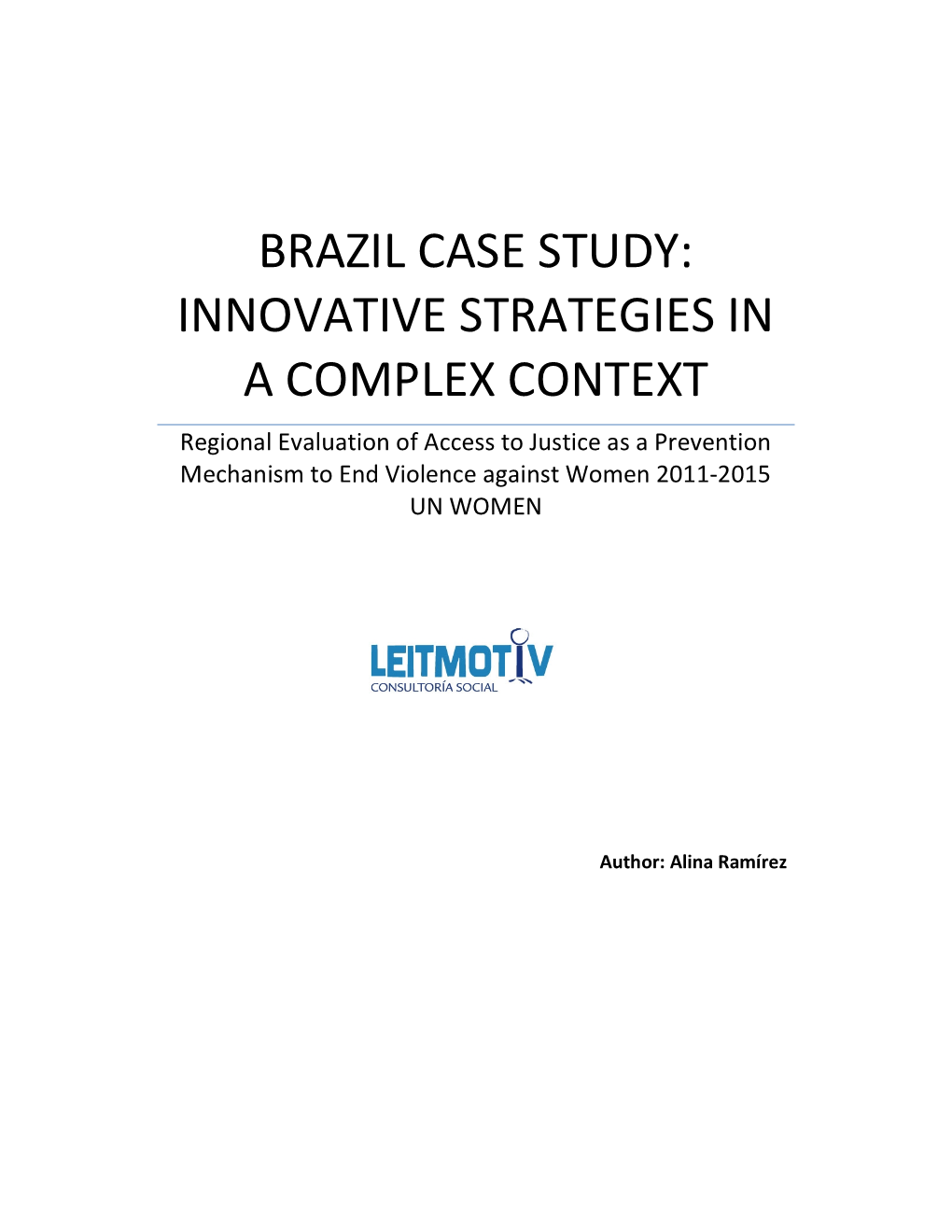 Brazil Case Study: Innovative Strategies in a Complex