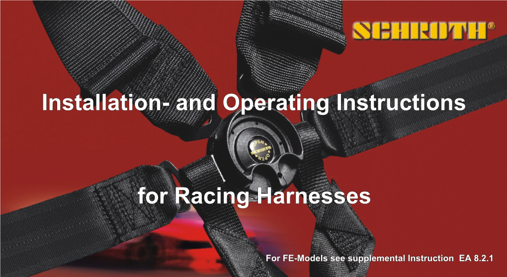 Installation- and Operating Instructions for Racing Harnesses