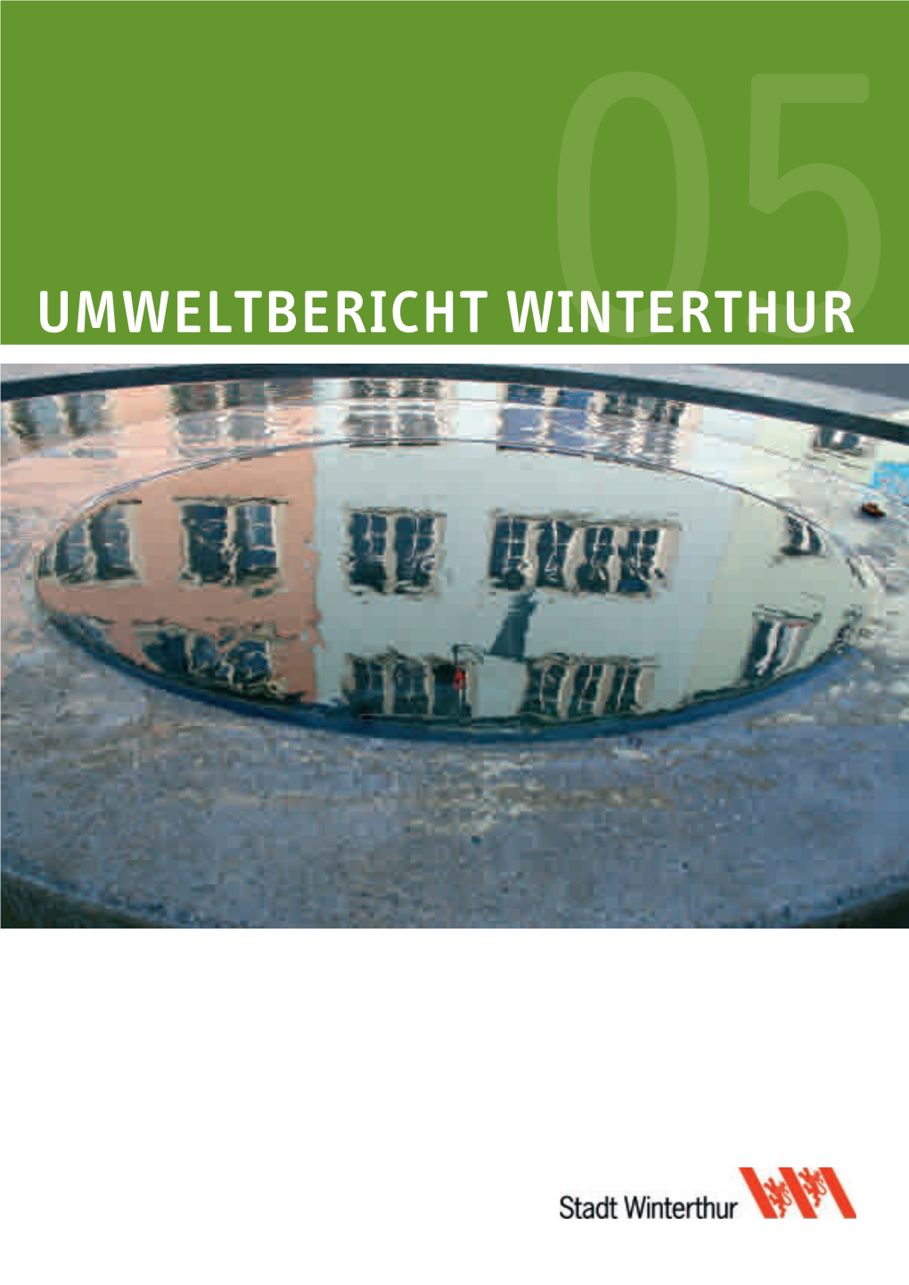 Umweltbericht Der Stadt Winterthur 2005