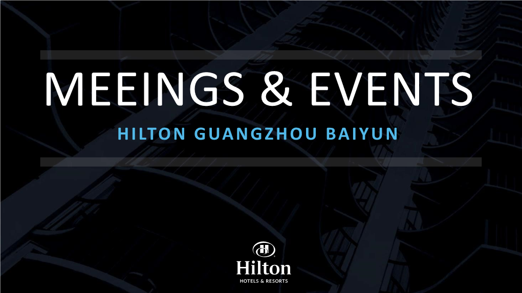 Hilton Guangzhou Baiyun Welcome to Hilton Guangzhou Baiyun