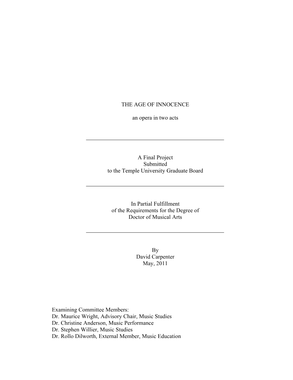 THE AGE of INNOCENCE an Opera in Two Acts a Final Project Submitted to the Temple University Graduate Board in Partial Fulfill