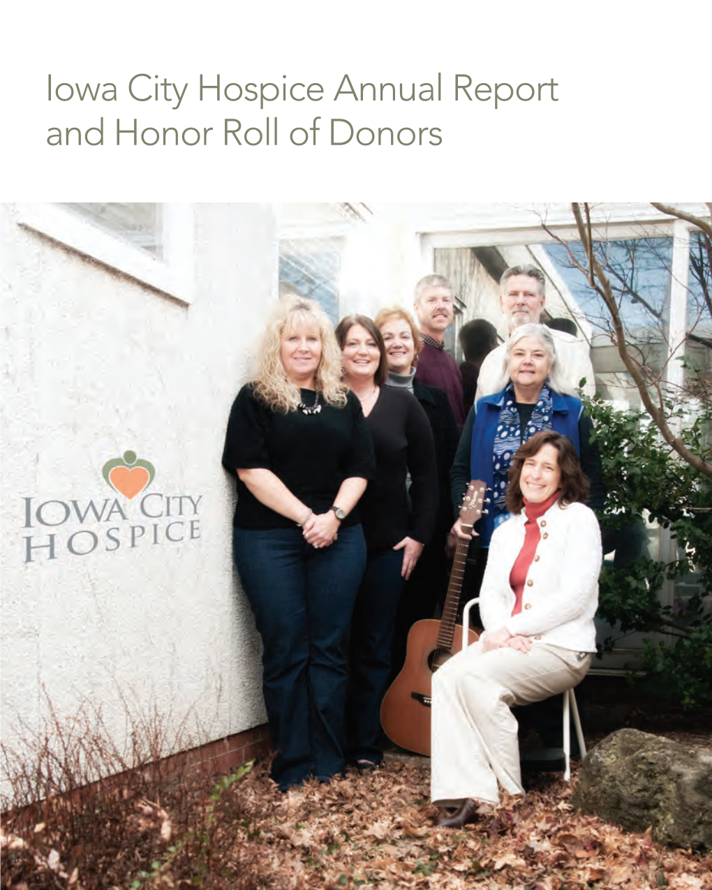 Iowa City Hospice Annual Report and Honor Roll of Donors