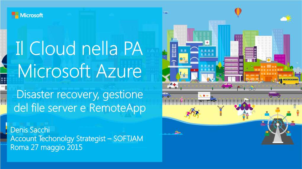 Il Cloud Nella PA Microsoft Azure Disaster Recovery, Gestione Del File Server E Remoteapp