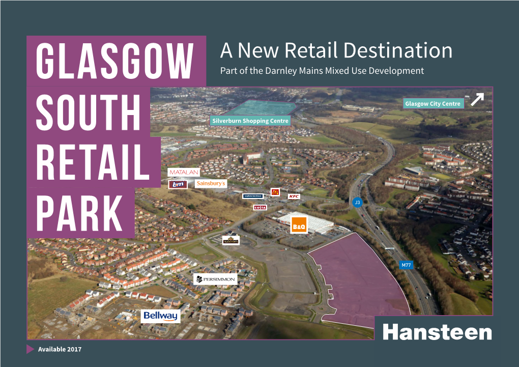 A New Retail Destination Part of the Darnley Mains Mixed Use Development