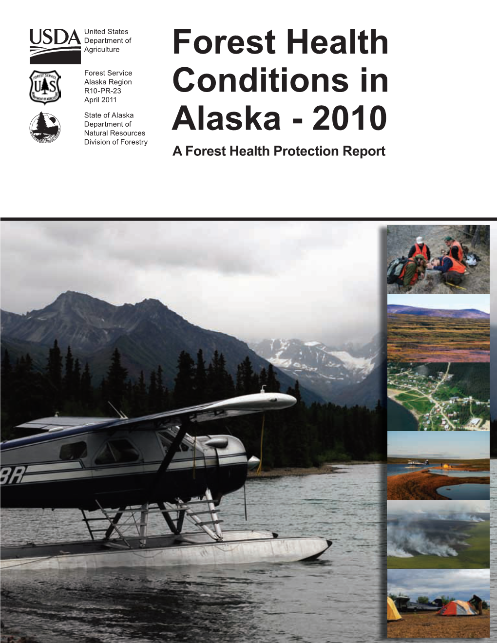 Forest Health Conditions in Alaska Report, Etc.)? Please Be As Specific As You Can of Your Needs So That We Can Provide the Information You Require