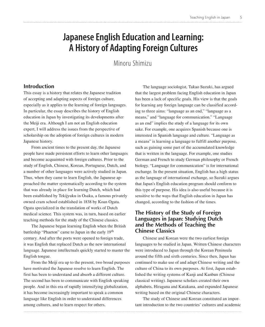 Japanese English Education and Learning: a History of Adapting Foreign Cultures Minoru Shimizu