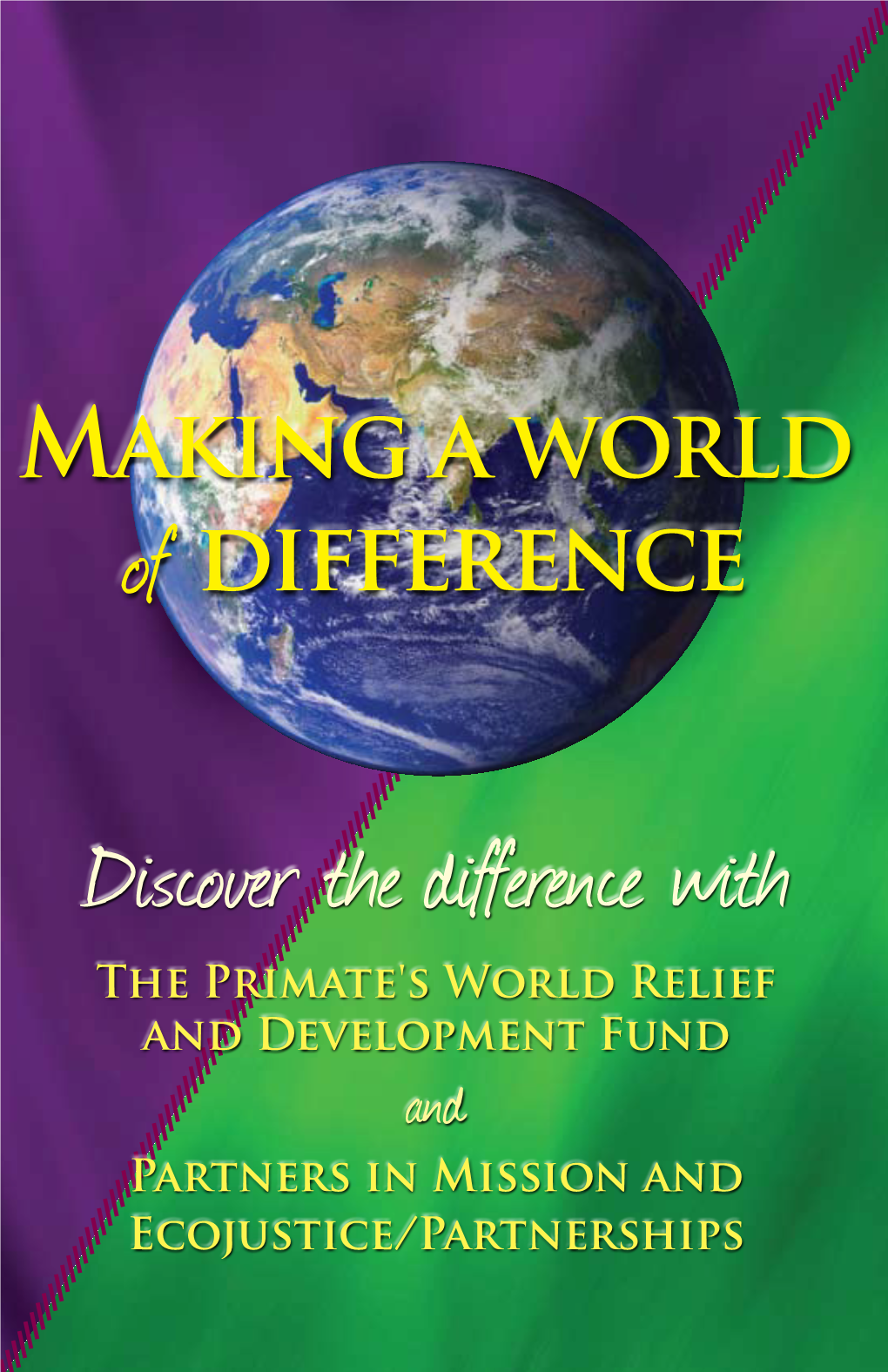 Discover the Difference with the Primate's World Relief and Development Fund and Partners in Mission and Ecojustice/Partnerships