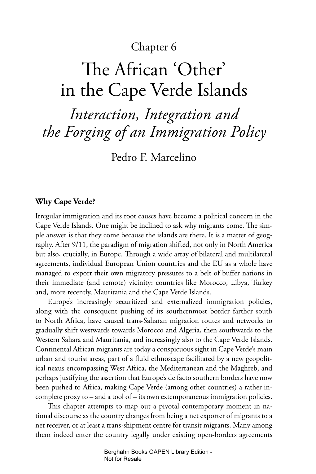 In the Cape Verde Islands Interaction, Integration and the Forging of an Immigration Policy Pedro F
