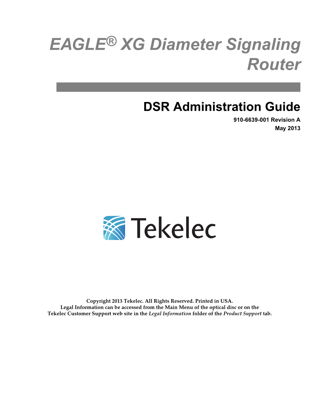 DSR Administration Guide 910-6639-001 Revision a May 2013