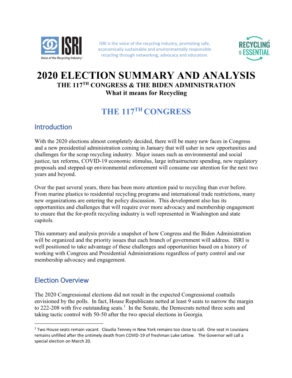 2020 ELECTION SUMMARY and ANALYSIS the 117TH CONGRESS & the BIDEN ADMINISTRATION What It Means for Recycling