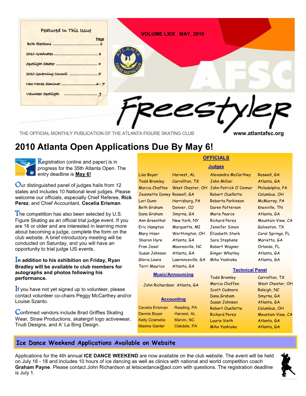 2010 Atlanta Open Applications Due by May 6! OFFICIALS Registration (Online and Paper) Is in Progress for the 35Th Atlanta Open