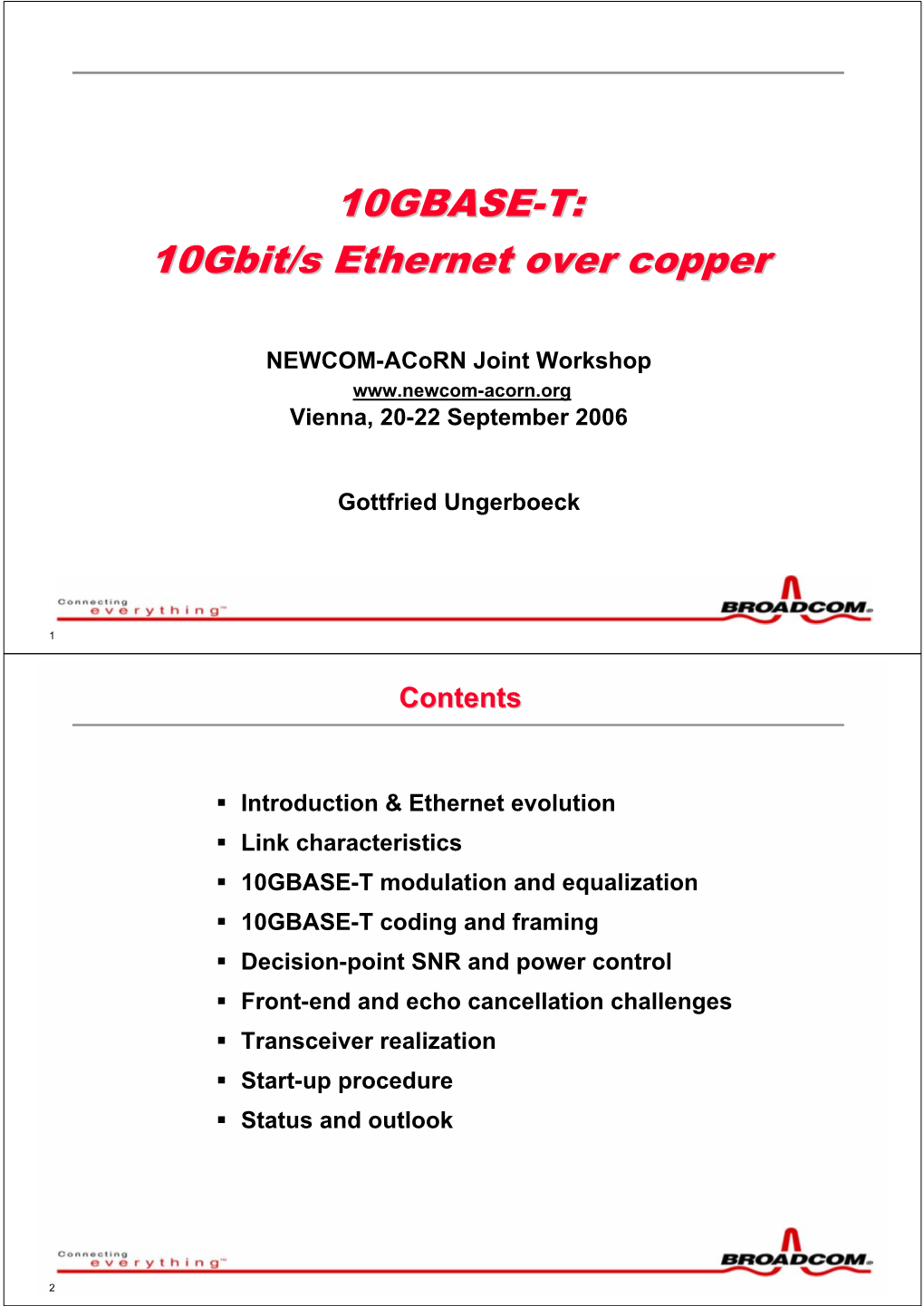 10GBASE-T: 10Gbit/S Ethernet Over Copper