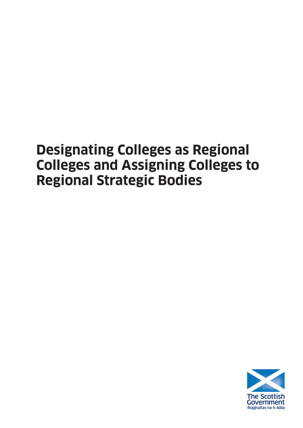 Designating Colleges As Regional Colleges and Assigning Colleges To
