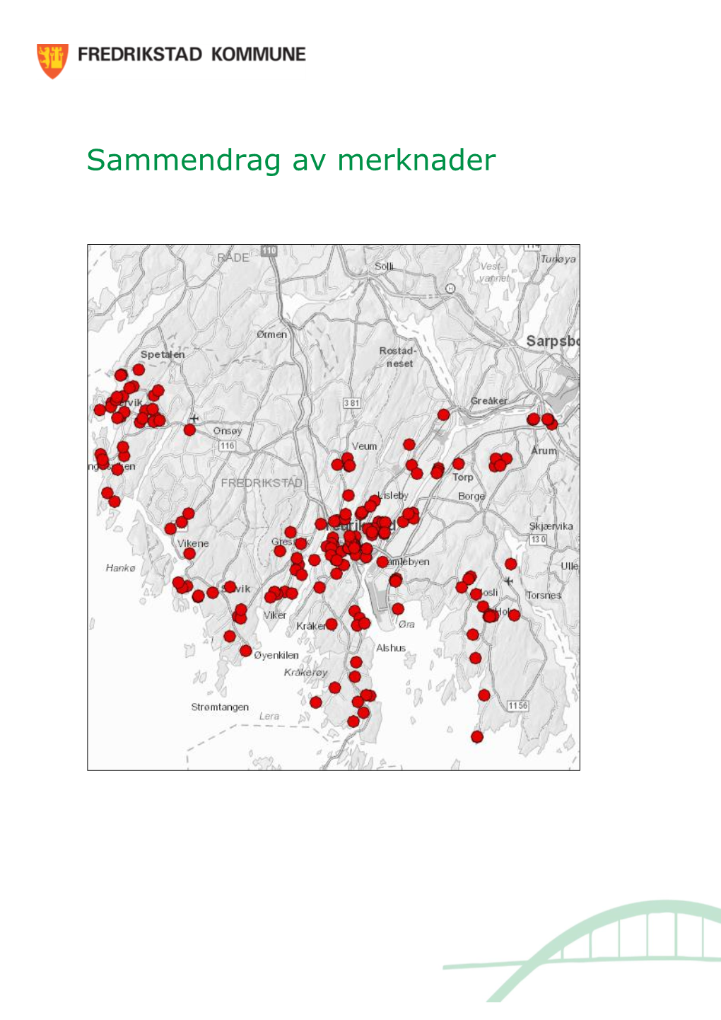 Sammendrag Av Merknader Til Første Gangs Høring