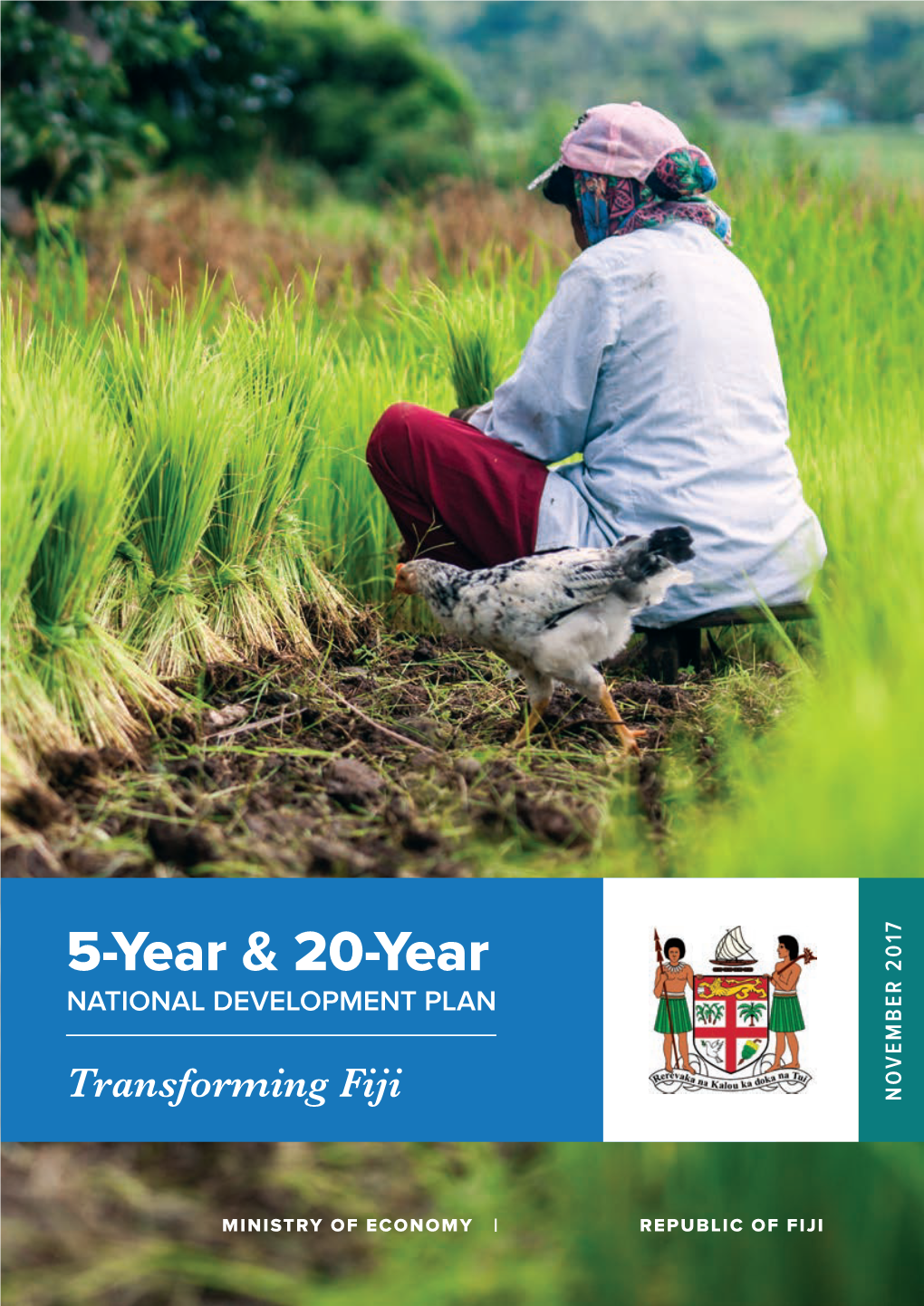 5-Year & 20-Year National Development Plan: Transforming Fiji