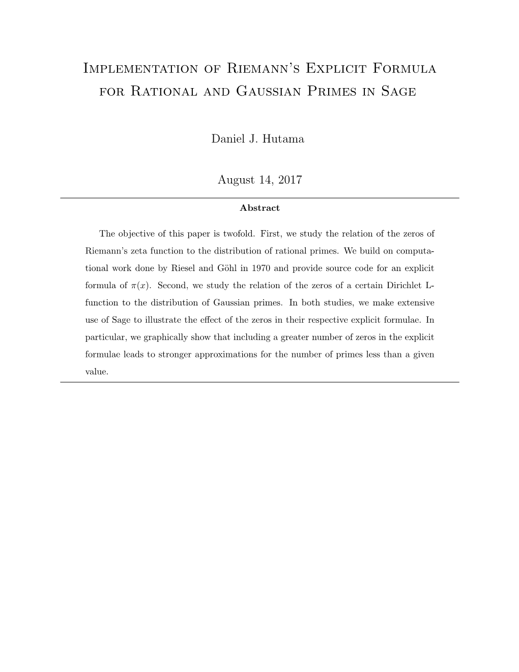 Implementation of Riemann's Explicit Formula for Rational and Gaussian