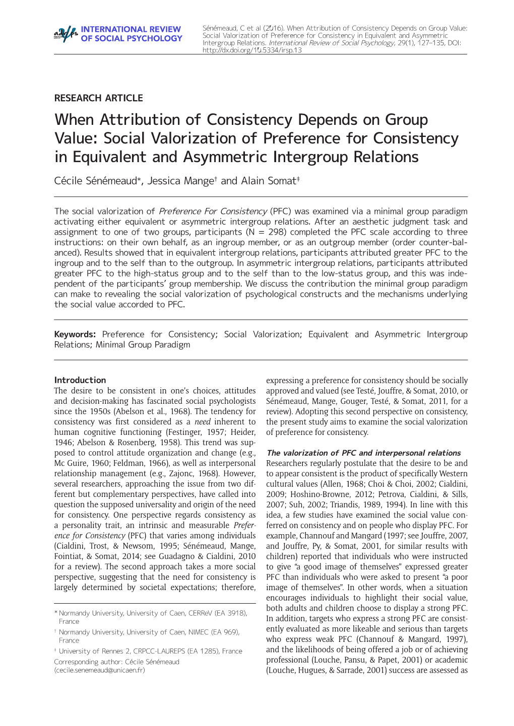 Social Valorization of Preference for Consistency in Equivalent and Asymmetric Intergroup Relations