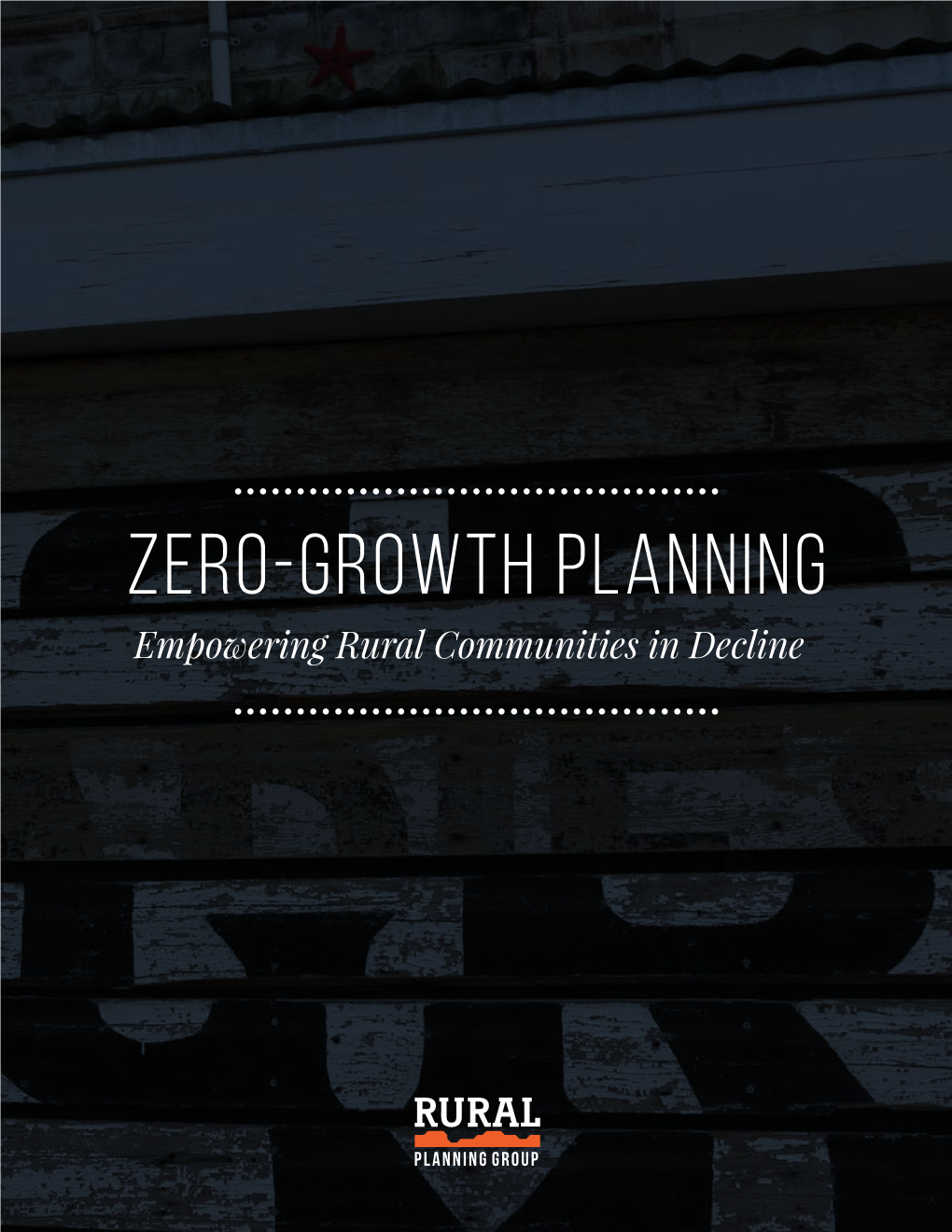 Zero-Growth Planning: Empowering Rural Communities in Decline