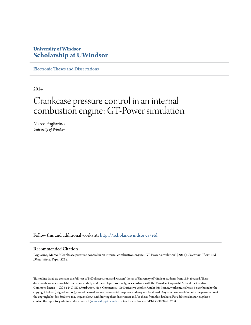 Crankcase Pressure Control in an Internal Combustion Engine: GT-Power Simulation Marco Fogliarino University of Windsor