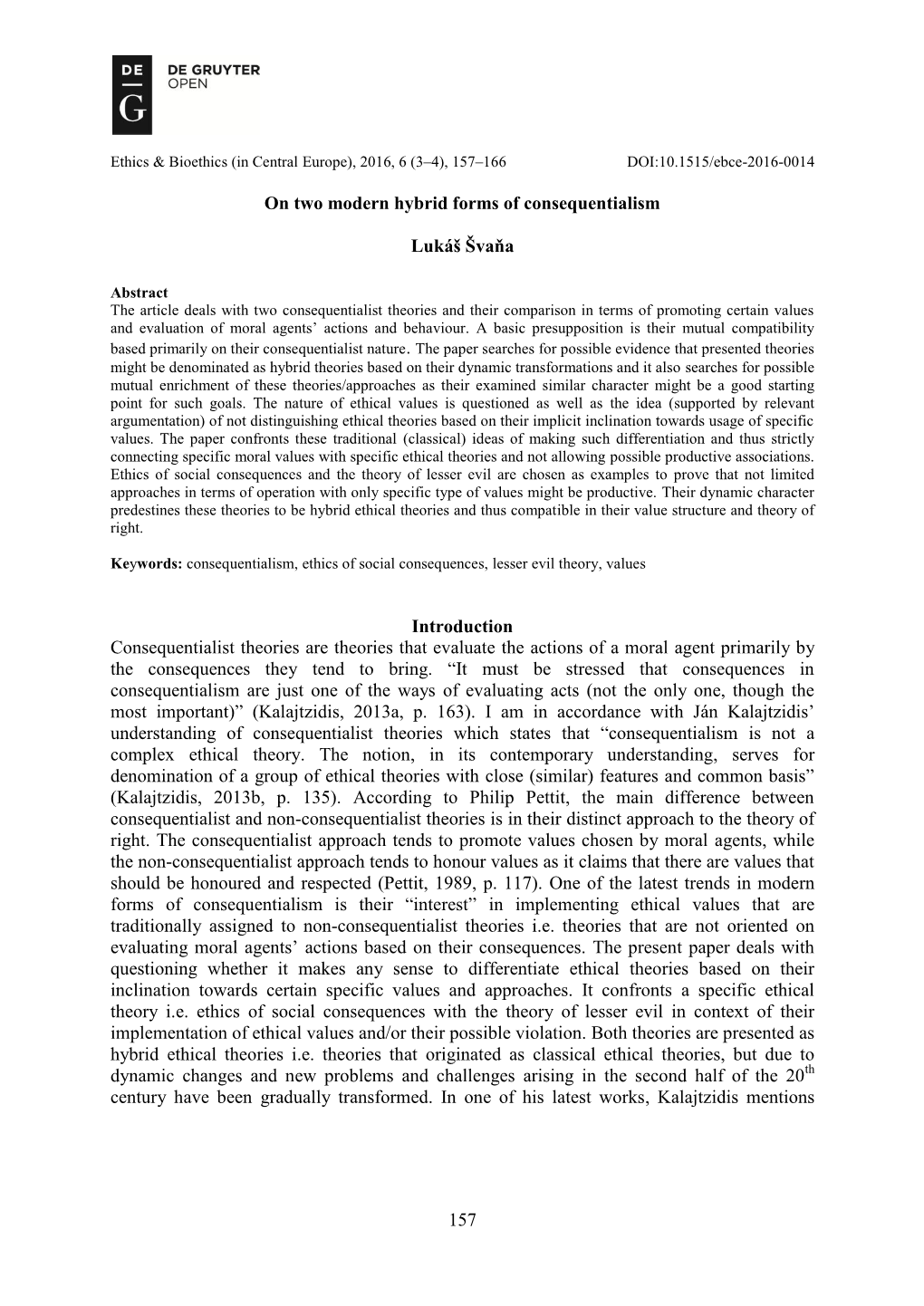 157 on Two Modern Hybrid Forms of Consequentialism Lukáš Švaňa