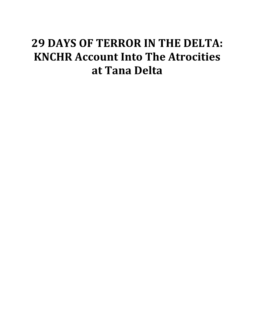 29 DAYS of TERROR in the DELTA: KNCHR Account Into the Atrocities at Tana Delta