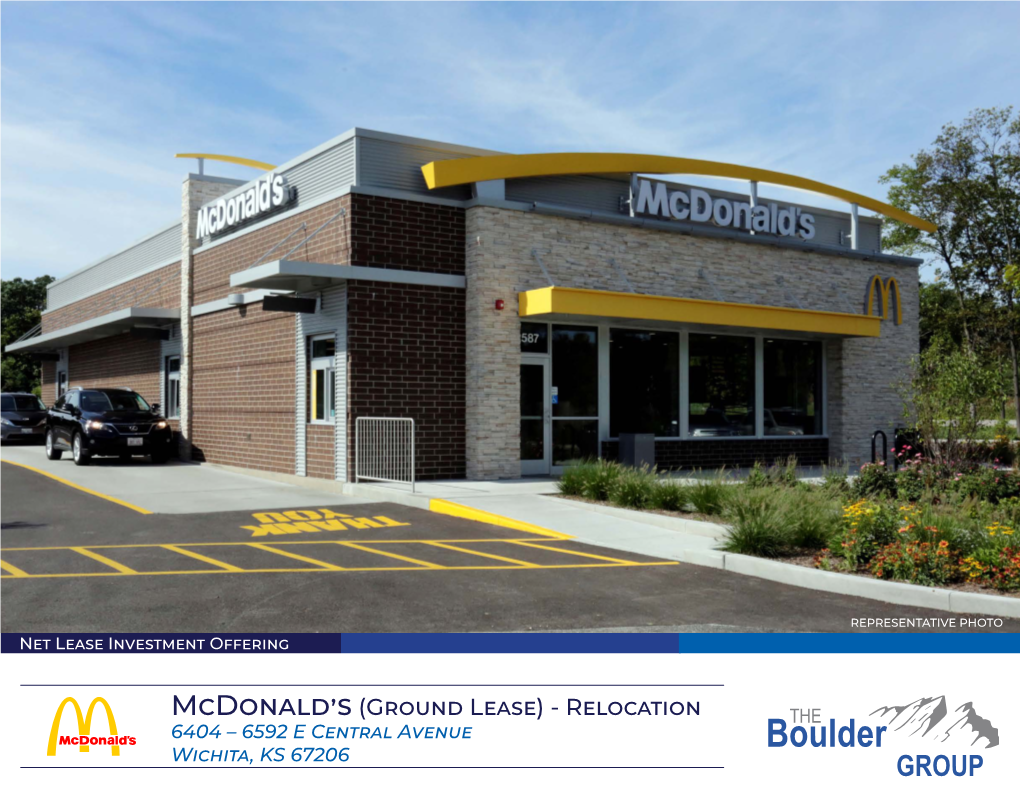 Ground Lease) - Relocation 6404 – 6592 E Central Avenue Wichita, KS 67206 Mcdonald’S | Wichita, KS Table of Contents