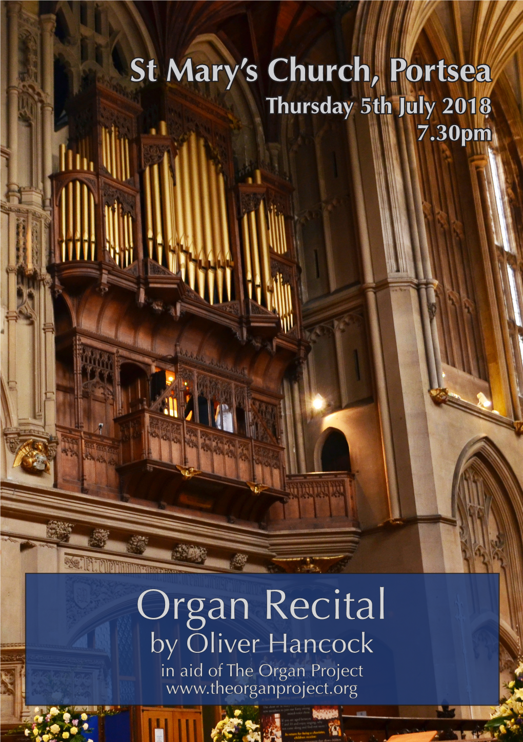 Organ Recital by Oliver Hancock in Aid of the Organ Project the Organ of St Mary’S