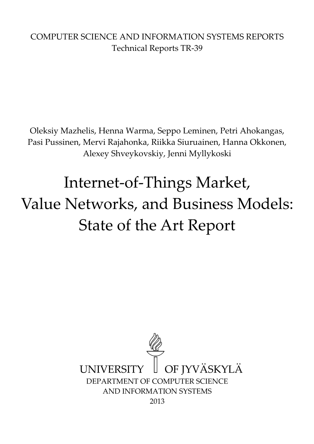 Internet-Of-Things Market, Value Networks, and Business Models: State of the Art Report
