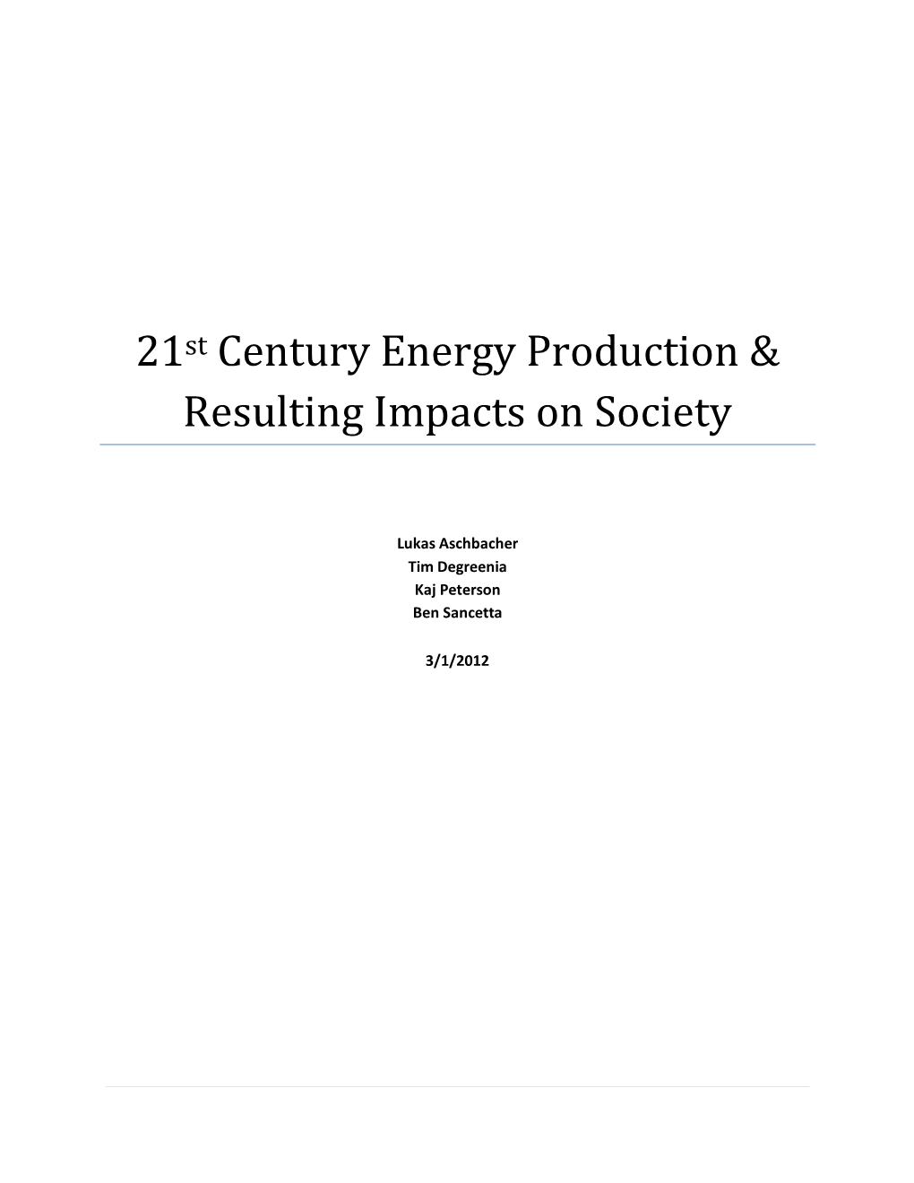 21St Century Energy Production & Resulting Impacts on Society