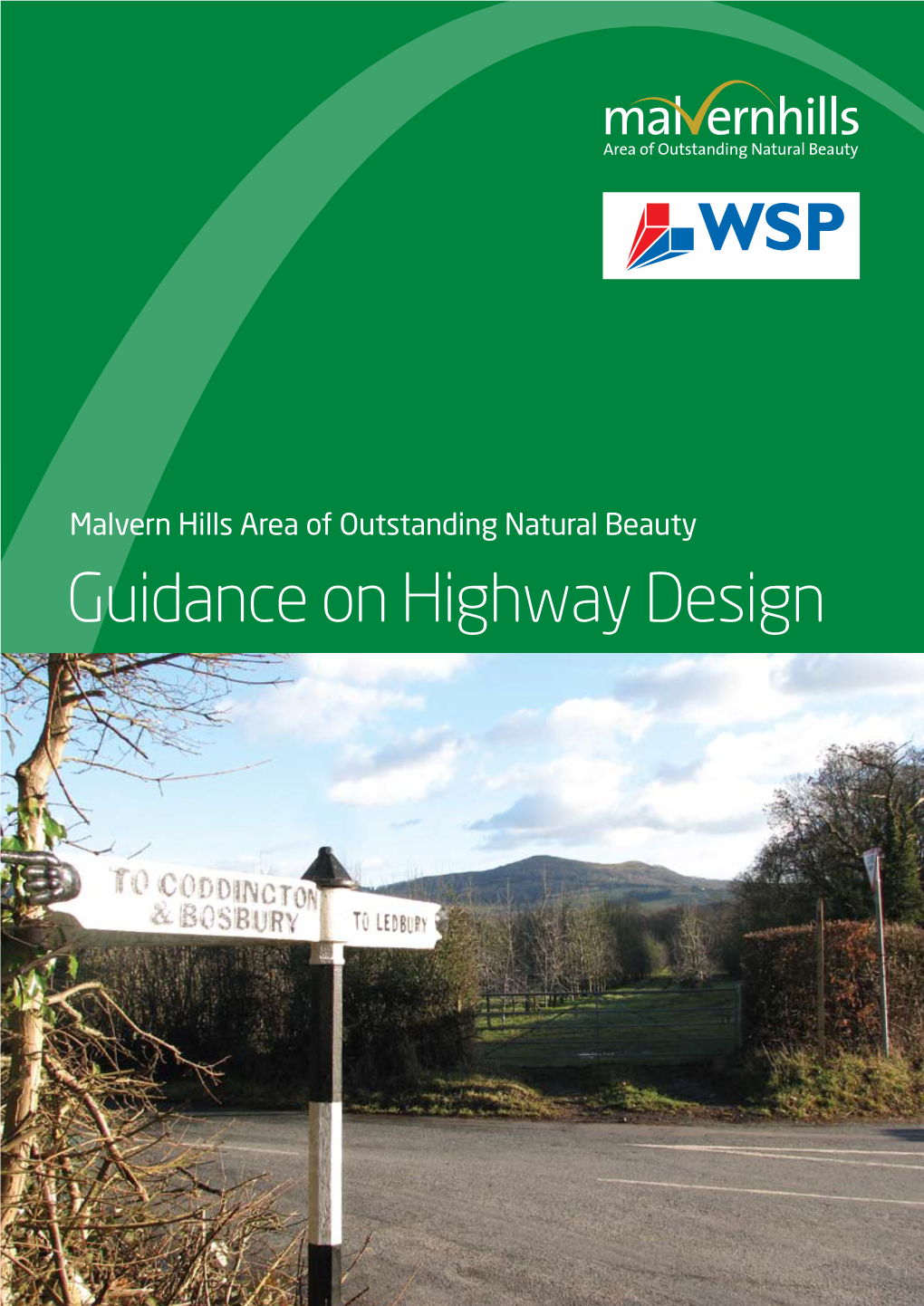 Guidance on Highway Design Guidance on Highway Design - LOCATION of the MALVERN HILLS AONB