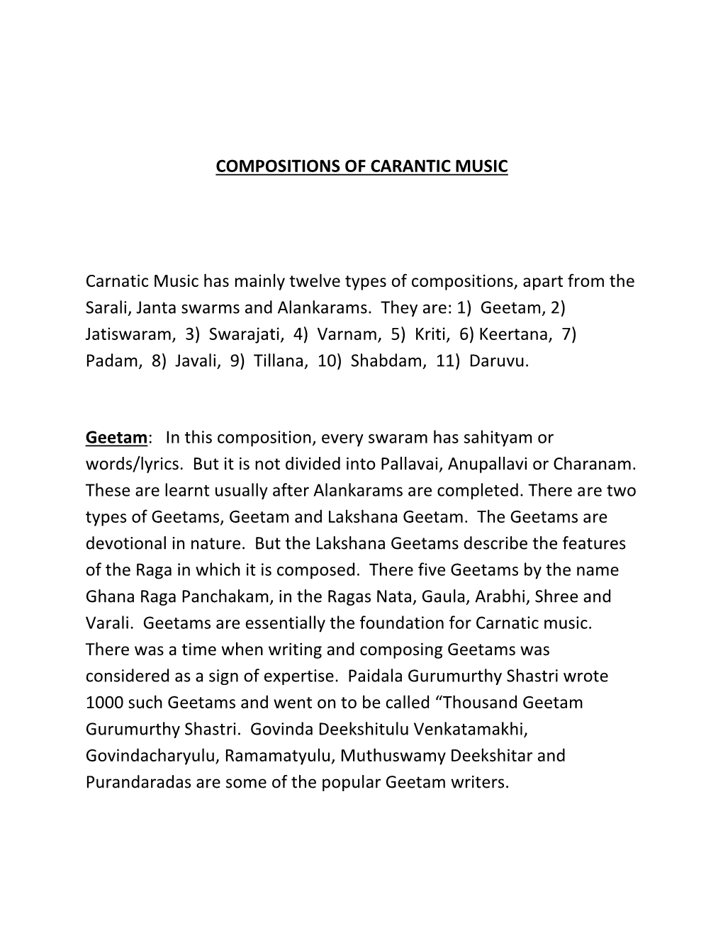 COMPOSITIONS of CARANTIC MUSIC Carnatic Music Has Mainly