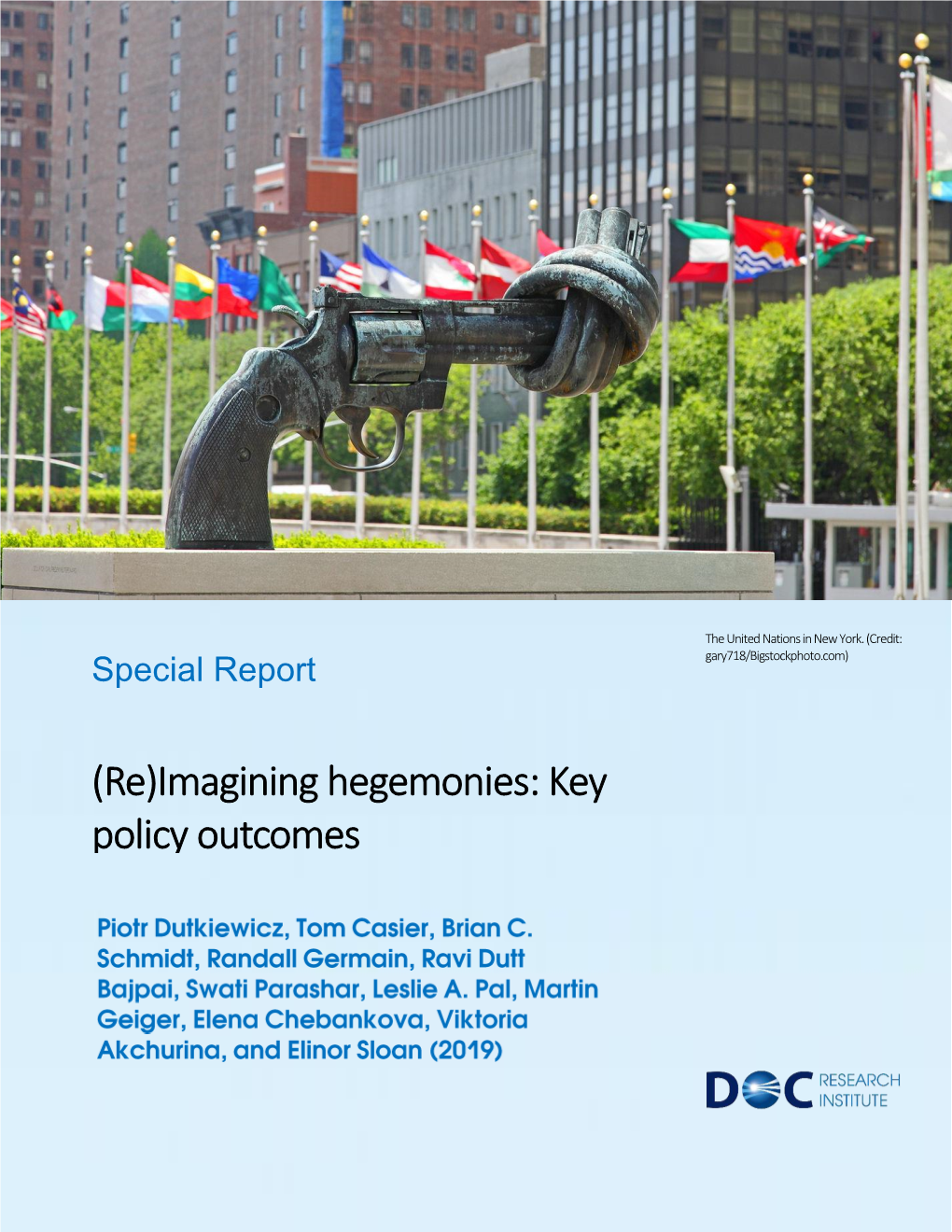 (Re)Imagining Hegemonies: Key Policy Outcomes