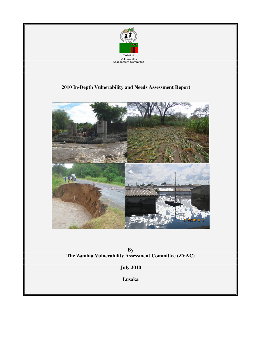 2010 In-Depth Vulnerability and Needs Assessment Report by the Zambia Vulnerability Assessment Committee (ZVAC) July 2010 Lusa