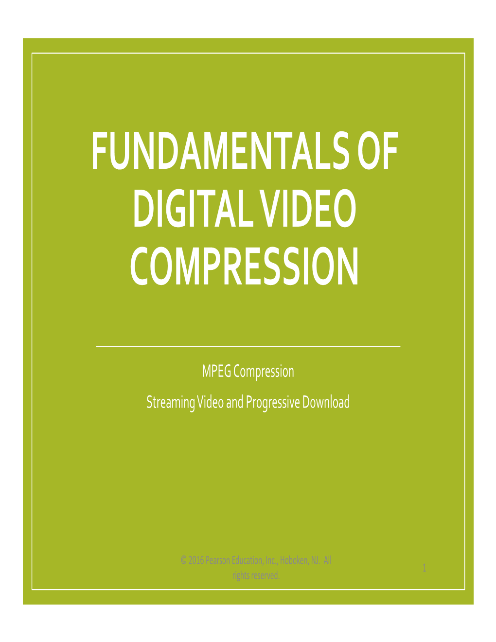 Fundamentals of Digital Video Compression