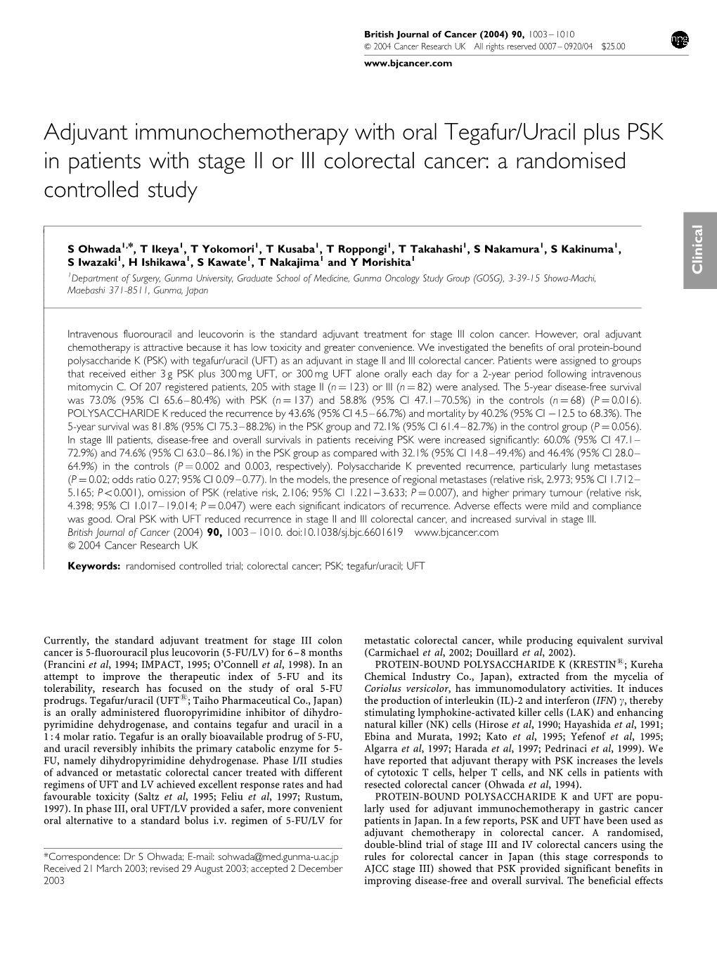 Adjuvant Immunochemotherapy with Oral Tegafur/Uracil Plus PSK in Patients with Stage II Or III Colorectal Cancer: a Randomised Controlled Study