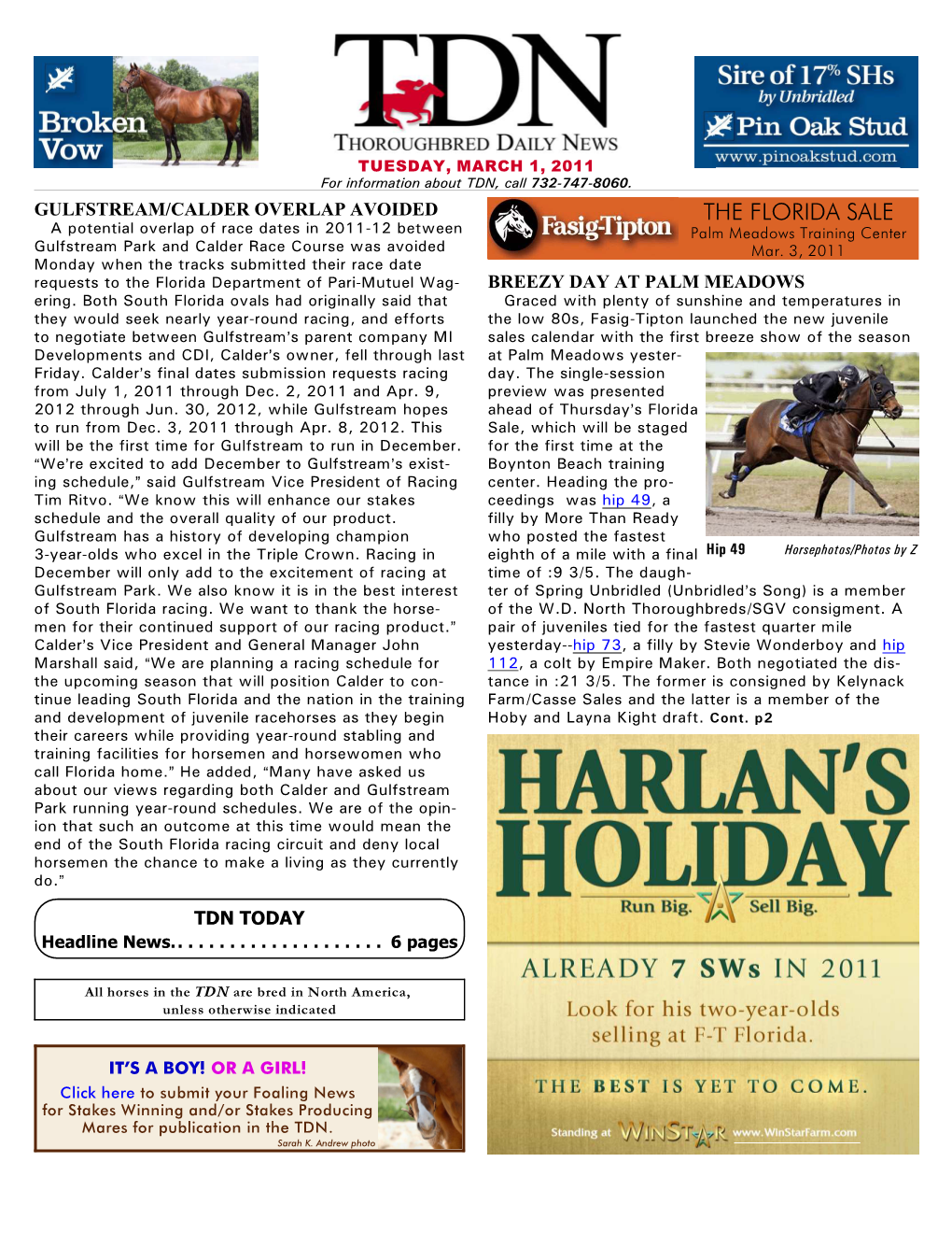 THE FLORIDA SALE a Potential Overlap of Race Dates in 2011-12 Between Palm Meadows Training Center Gulfstream Park and Calder Race Course Was Avoided Mar