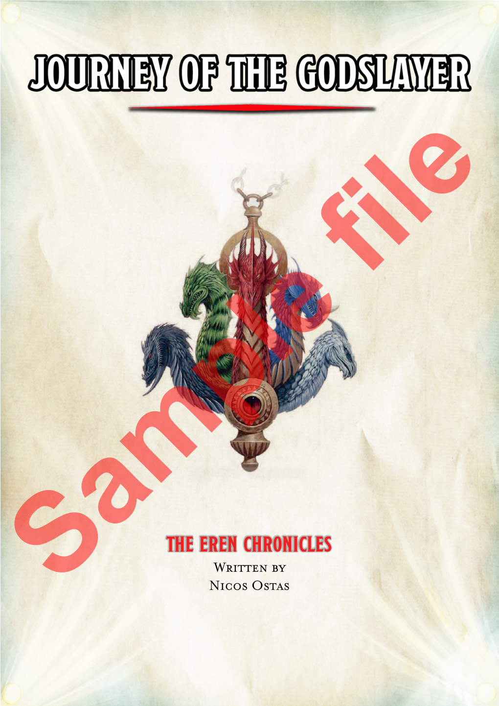 THE EREN CHRONICLES Written by Samplenicos Ostas File the WAY of the GODS