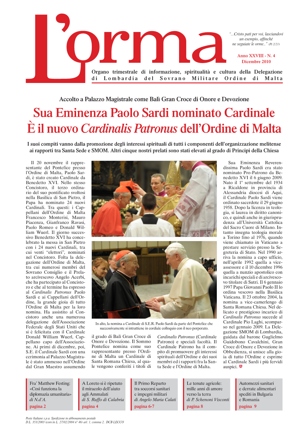 Sua Eminenza Paolo Sardi Nominato Cardinale È Il Nuovo Cardinalis Patronus Dell’Ordine Di Malta
