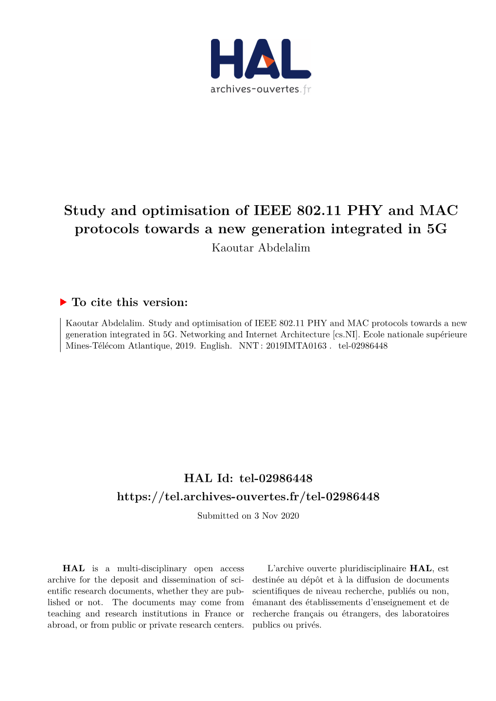 Study and Optimisation of IEEE 802.11 PHY and MAC Protocols Towards a New Generation Integrated in 5G Kaoutar Abdelalim