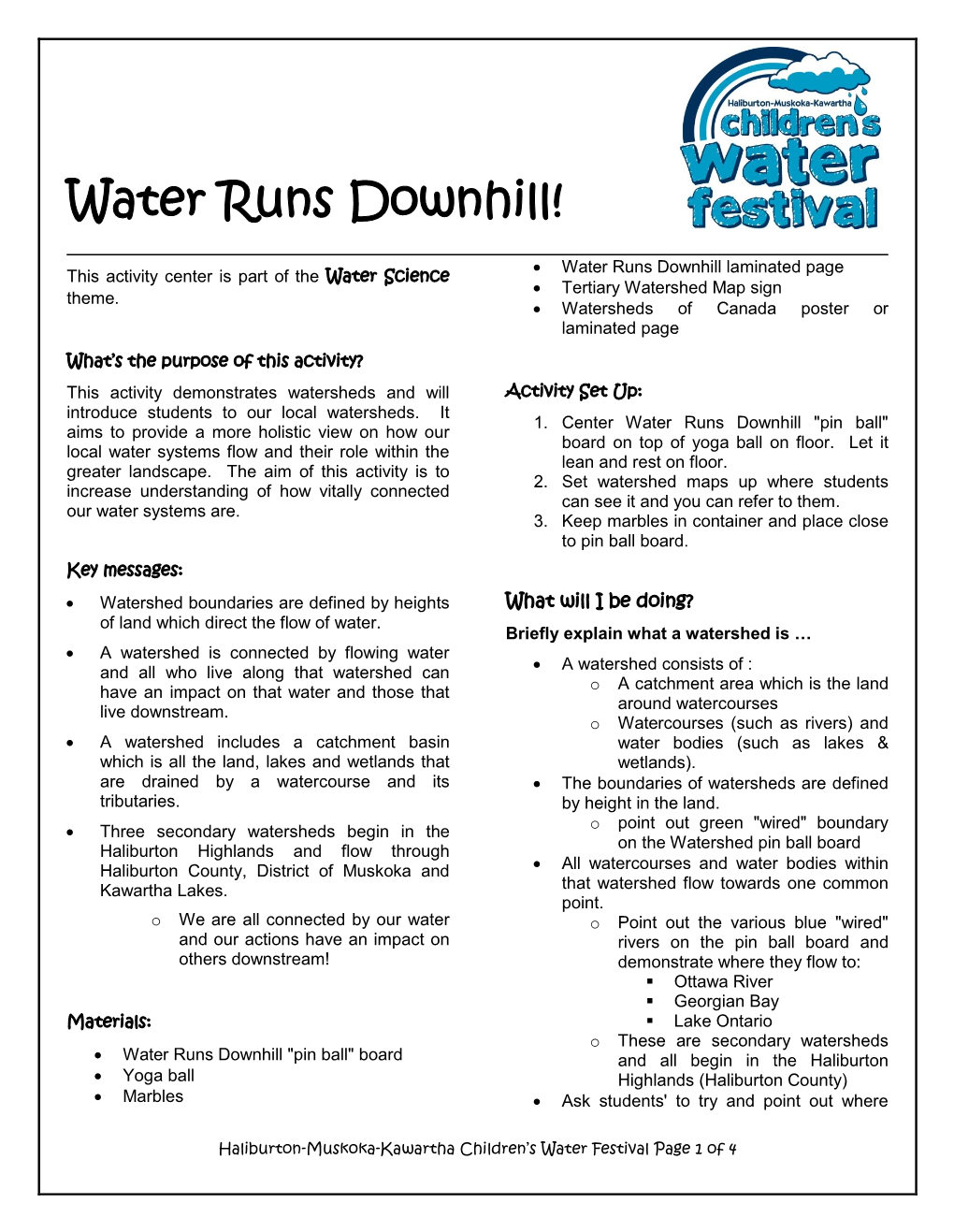 Water Runs Downhill!